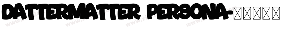 Dattermatter Persona字体转换